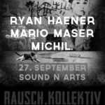 RAUSCH.KOLLEKTIV mit Ryan Haener, MichiL. und Mario Maser