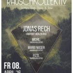 08. Apr: RAUSCH.KOLLEKTIV praes. Jonas Rech (Airport Wuerzburg)