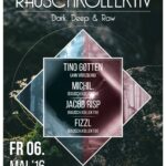 06. Mai: RAUSCH.KOLLEKTIV Spring Bash w// Tino Gøtten