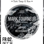 02. Dez: RAUSCHKOLLEKTIV präs. Mark Tourneur