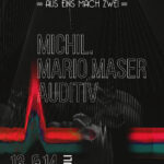 13. Jul: Rauschkollektiv - aus eins mach zwei 1/2 - Mario Maser & MichiL.