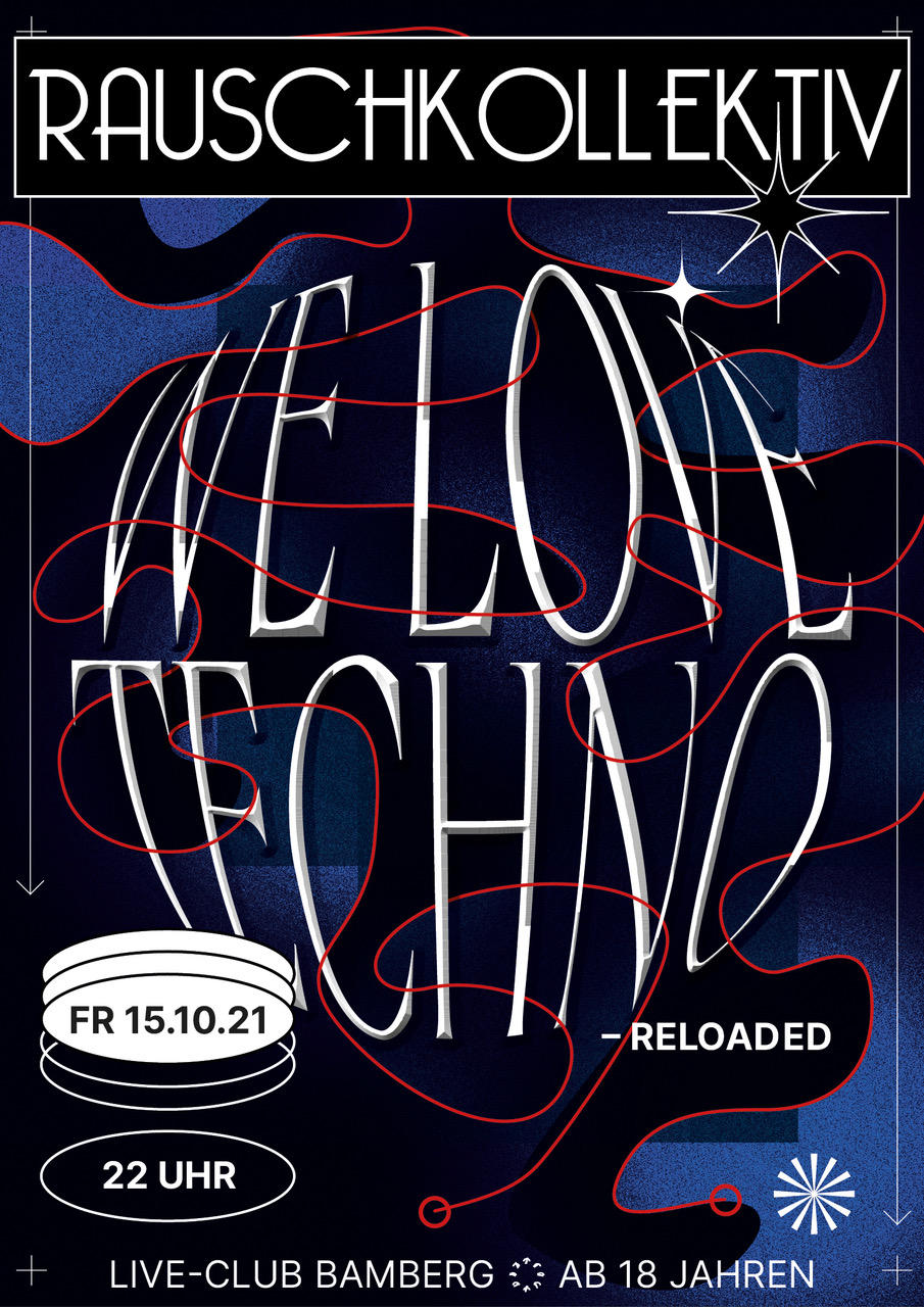 15. Okt: Rauschkollektiv - We love Techno - reloaded