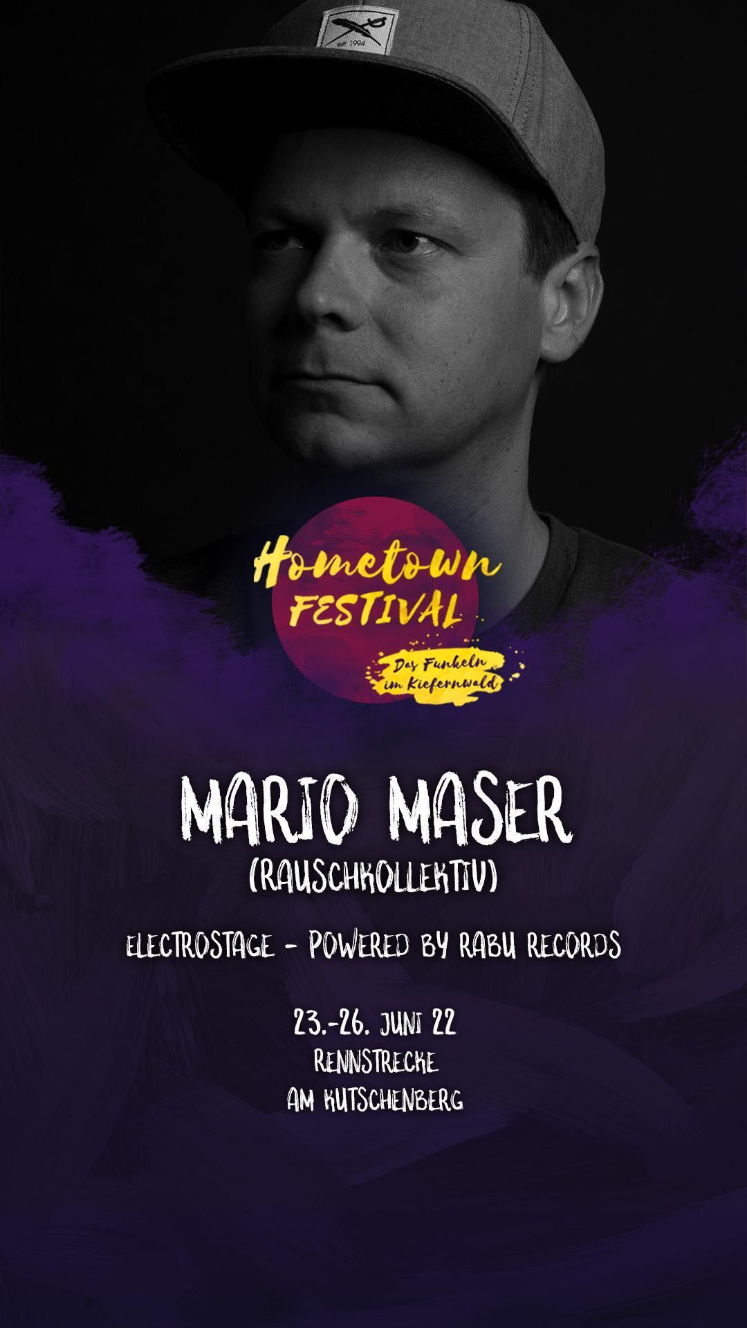 25. Jun 22: Mario Maser@Hometown Festival