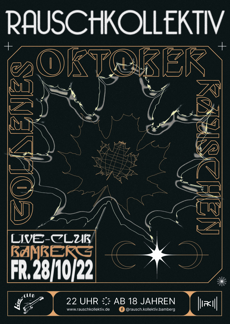 28. Okt 22: Rauschkollektiv - Goldenes Oktoberrauschen @ Live Club