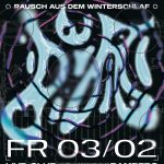 03 Feb 23: Rausch aus dem Winterschlaf @ Live-Club