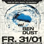 31. Jan 25: Rauschkollektiv || End of Dry – Back to Rausch mit Ben Dust