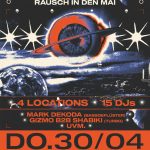 30. April 26: Rausch in den Mai - 4 Locations 15 DJs